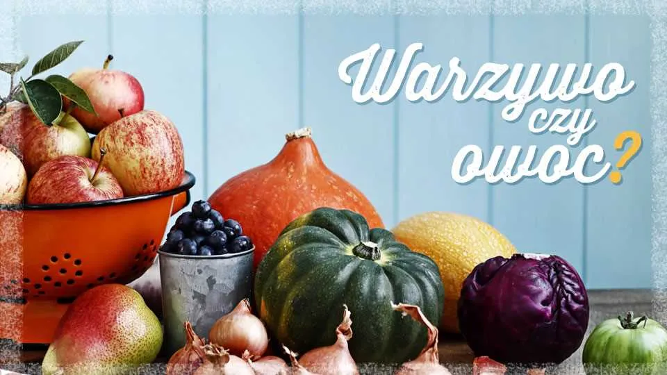 Podział warzyw i owoców